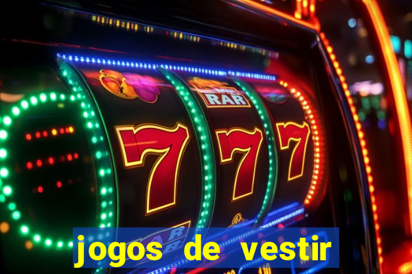 jogos de vestir click jogos